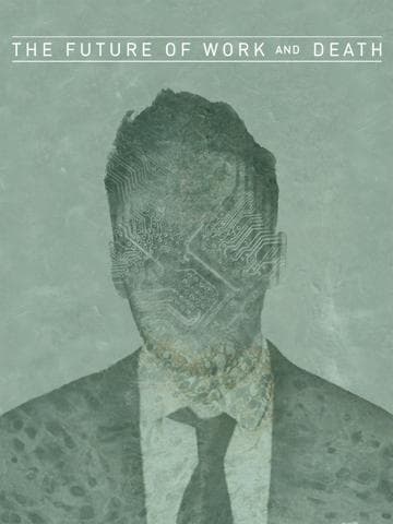 The Future of Work and Death