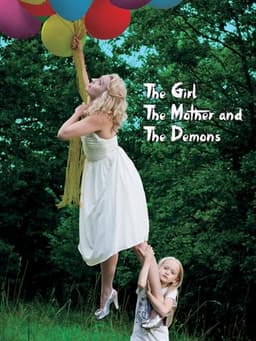 The Girl, the Mother and the Demons