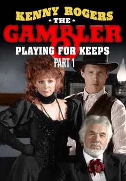 The Gambler: Playing for Keeps