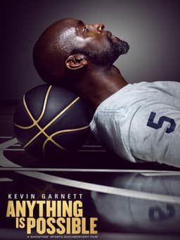 Kevin Garnett: Anything Is Possible