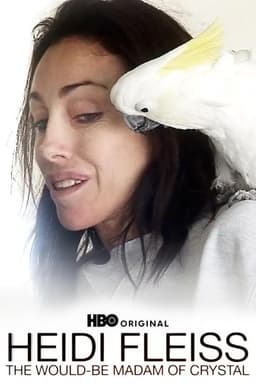 Heidi Fleiss: The Would-be Madam of Crystal