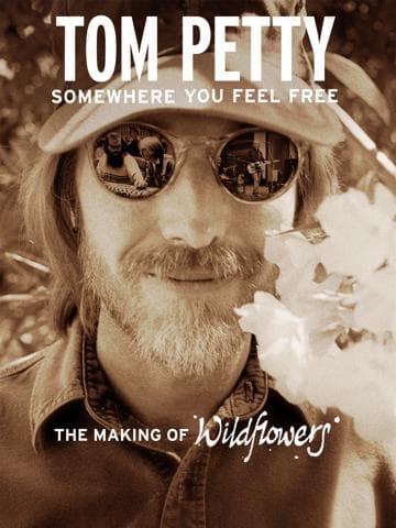 Tom Petty, Somewhere You Feel Free