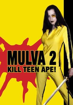 Mulva 2: Kill Teen Ape!