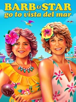 Barb & Star Go to Vista Del Mar