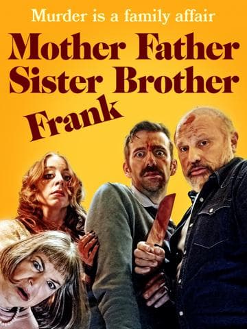 Mother Father Sister Brother Frank