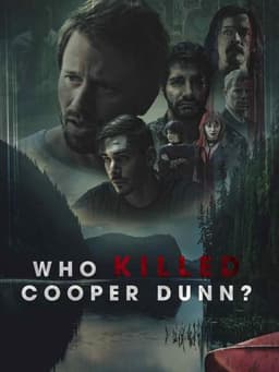 Who Killed Cooper Dunn?