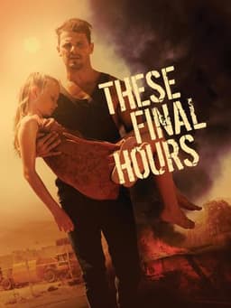 These Final Hours