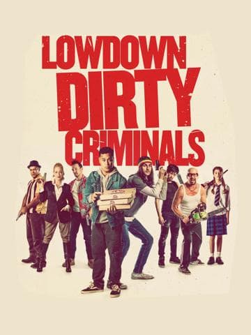 Lowdown Dirty Criminals