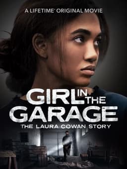 The Girl in the Garage: The Laura Cowan Story