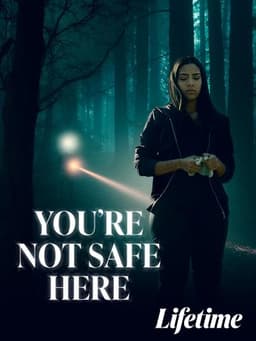 You're Not Safe Here