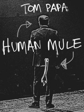 Tom Papa: Human Mule