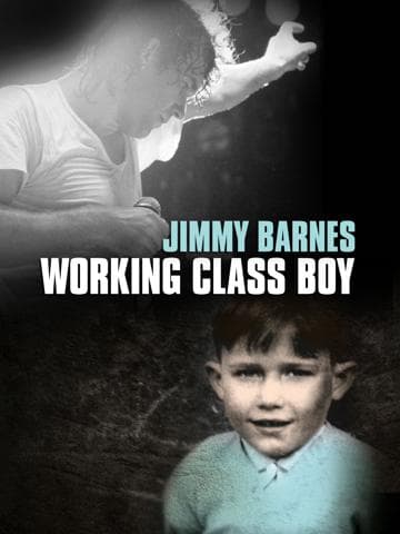 Jimmy Barnes: Working Class Boy