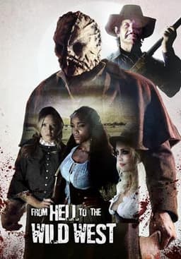 From Hell to the Wild West