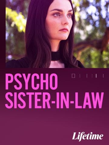 Psycho Sister-In-Law