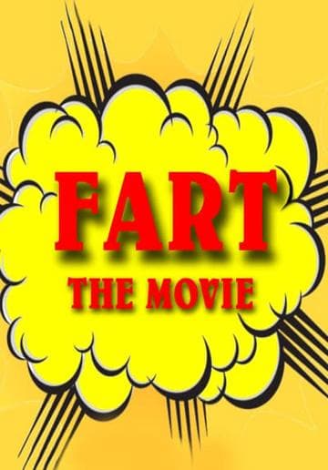 F.A.R.T.: The Movie