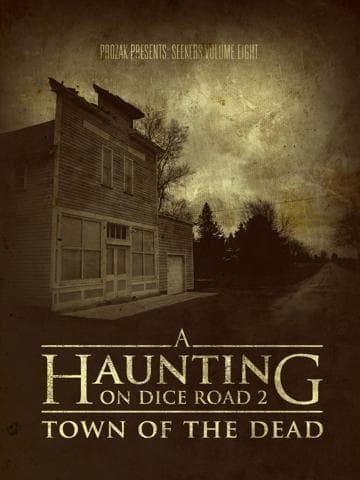 A Haunting On Dice Road 2: Town of the Dead