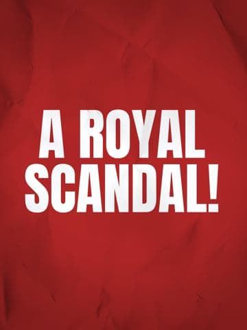 A Royal Scandal