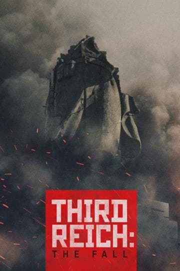The Third Reich: The Rise & Fall