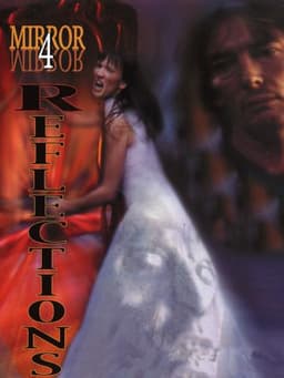 Mirror, Mirror 4: Reflections