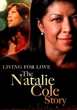 Livin' for Love: The Natalie Cole Story