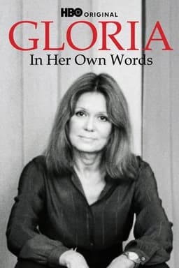 Gloria: In Her Own Words