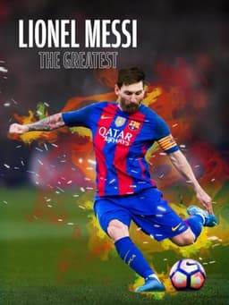 Lionel Messi - The Greatest
