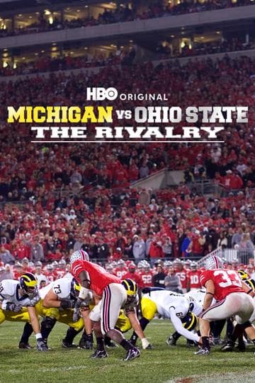 Michigan vs. Ohio State:  The Rivalry