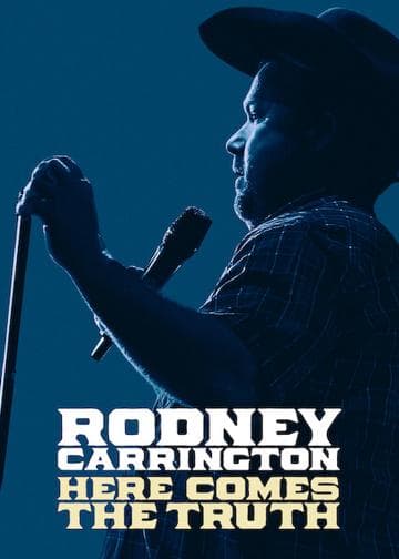 Rodney Carrington: Here Comes the Truth