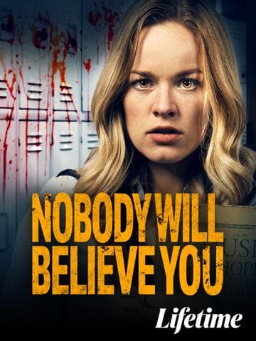 Nobody Will Believe You