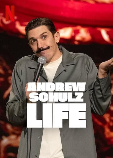 Andrew Schulz: LIFE
