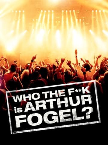 Who the F**K Is Arthur Fogel
