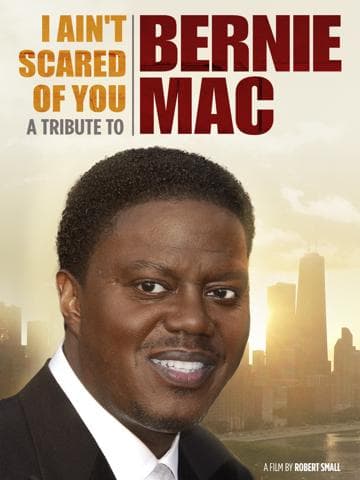 I Ain't Scared of You: A Tribute to Bernie Mac
