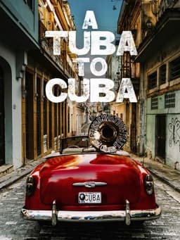 A Tuba To Cuba