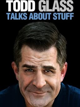 Todd Glass: Talks About Stuff