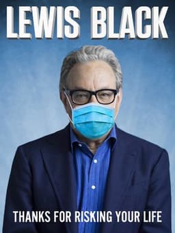 Lewis Black: Thanks For Risking Your Life