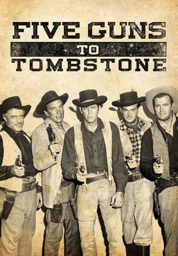 Five Guns to Tombstone