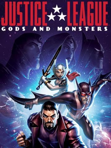 Justice League: Gods and Monsters
