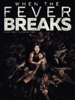 When the Fever Breaks