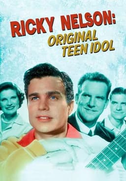 Ricky Nelson: Original Teen Idol