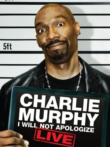 Charlie Murphy: I Will Not Apologize