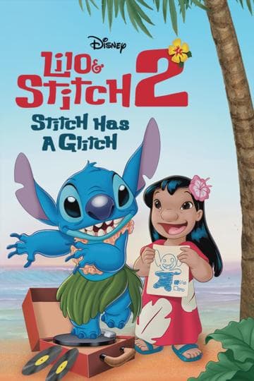 Lilo & Stitch 2: Stitch Has a Glitch