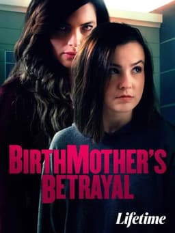 Birthmother's Betrayal