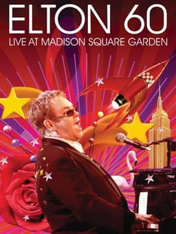 Elton 60: Live At Madison Square Garden