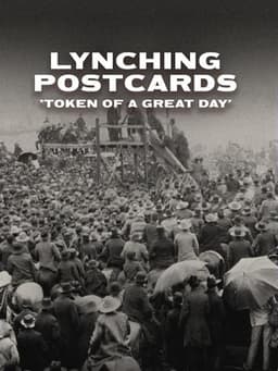 Lynching Postcards: Token of a Great Day