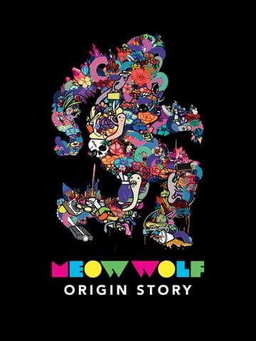 Meow Wolf: Origin Story