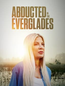 Abducted in the Everglades