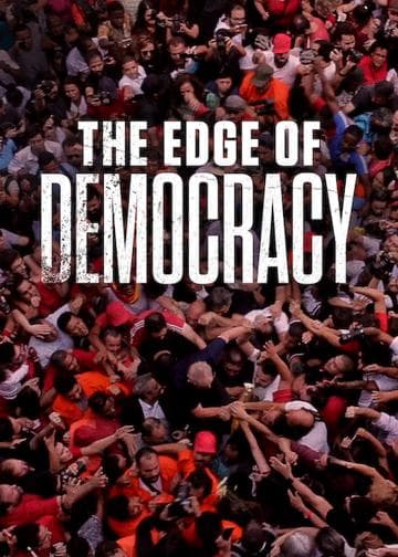 The Edge of Democracy