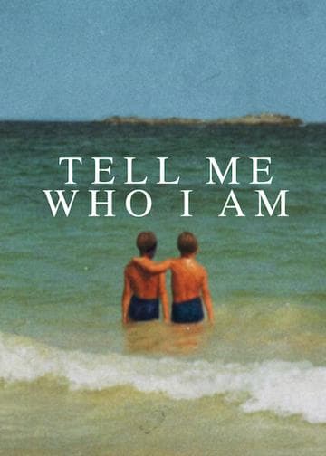 Tell Me Who I Am