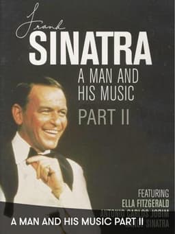Frank Sinatra: A Man and His Music Part I
