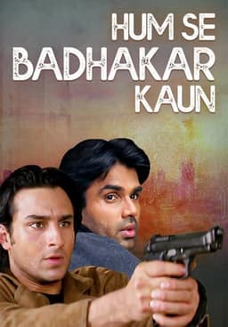 Humse Badhkar Kaun